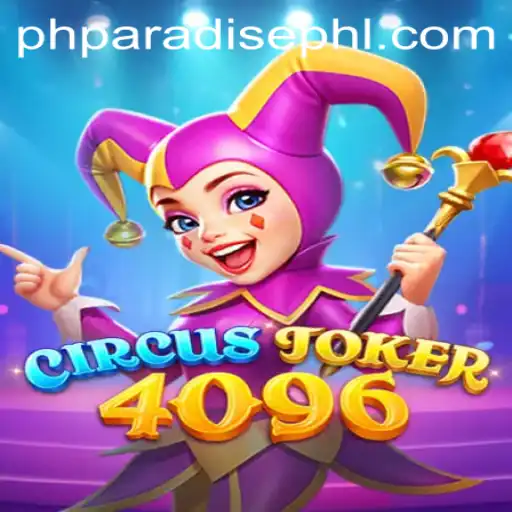 Exploring the World of CircusJoker4096: A Paradigm Shift in Gaming